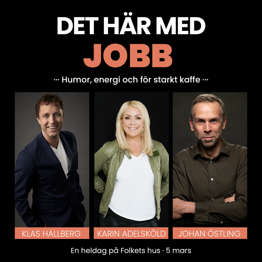 Det här med jobb! Klas Hallberg